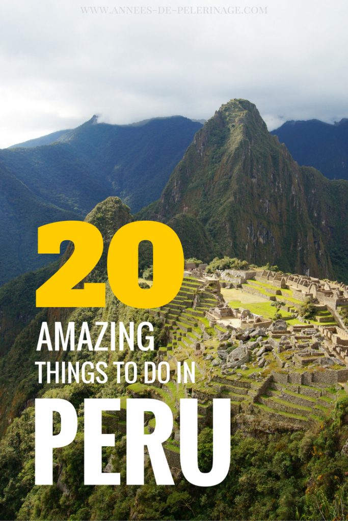 A massive list of 20 amazing things to do in Peru. Planning an itinerary or about to travel to Peru? Check this out! Lots of tourist attractions and must-see places in Peru. Click for more.
