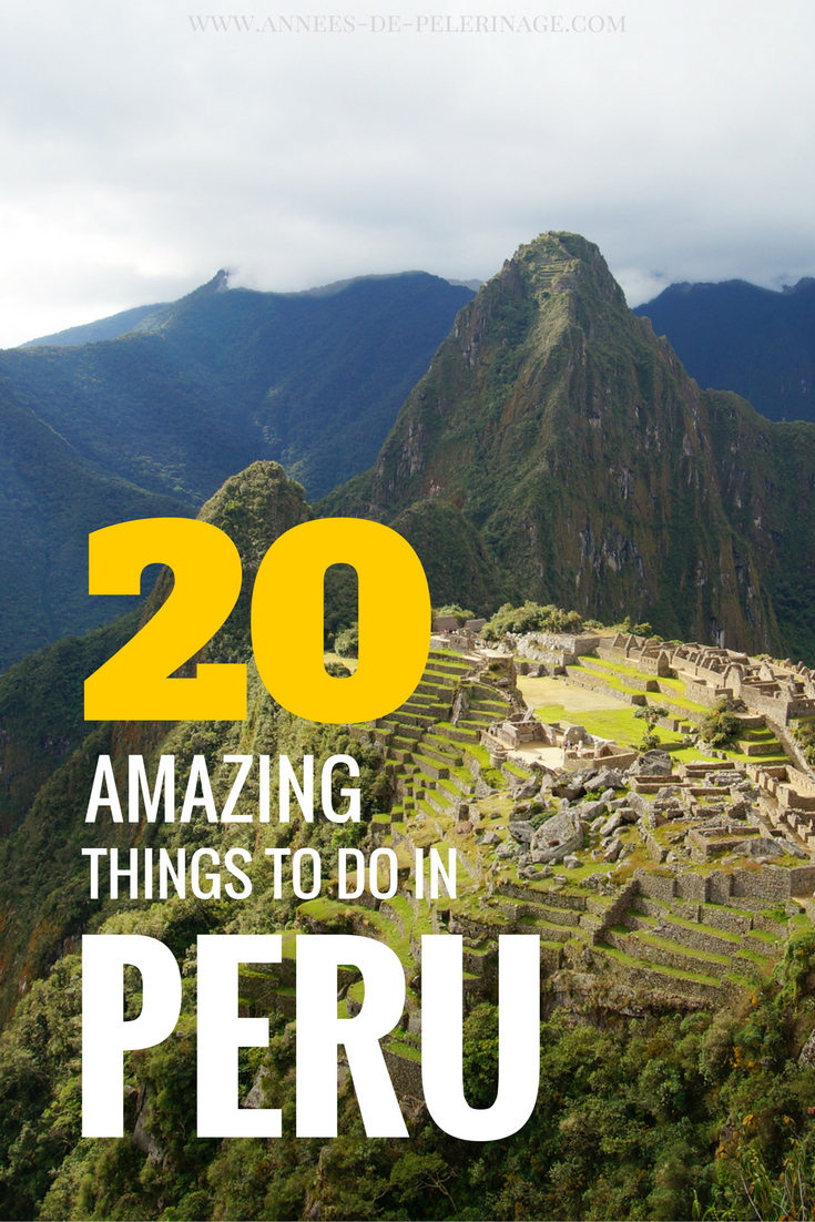 The 10 best to do in Peru [2020 travel guide]
