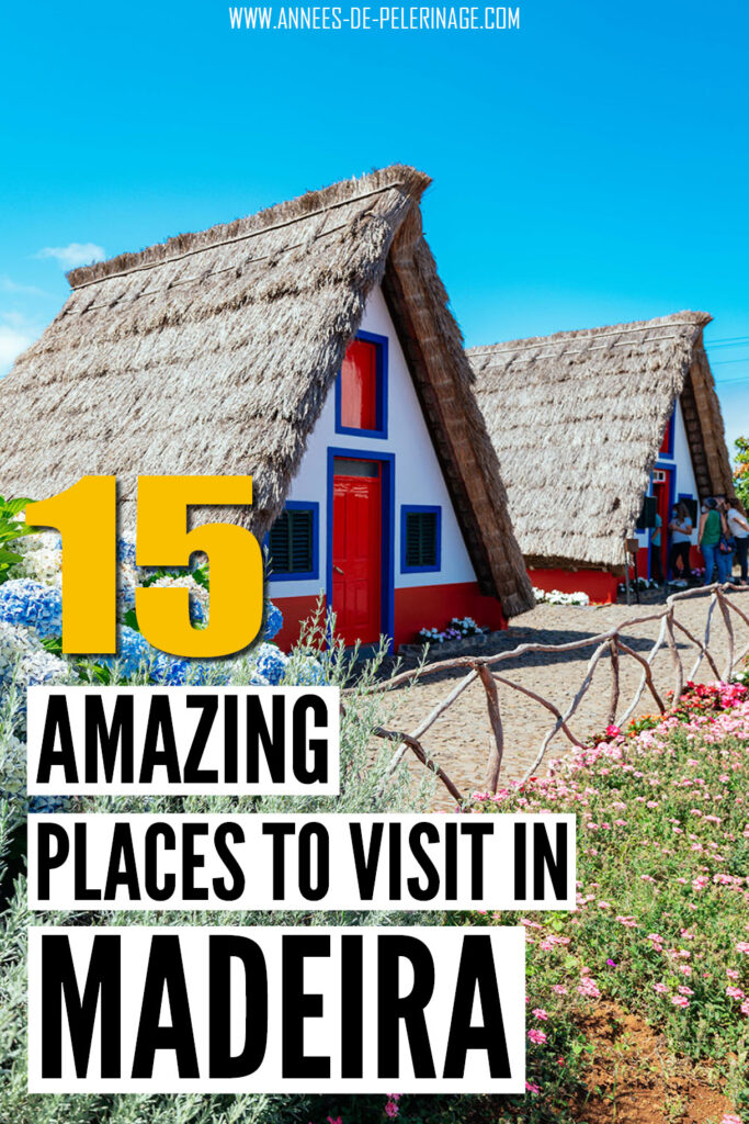 15 amazing places to visit in maderia - a detailed travel guide